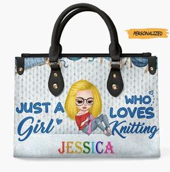 Just A Girl Who Loves Knitting Personalized Knitting Leather Bag, Birthday Gift For Her