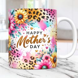 Happy Mother's Day Mug Sunflowers Mug s 15oz 11oz Leopard Floral Mom Life Mug Mama Coffee Cup