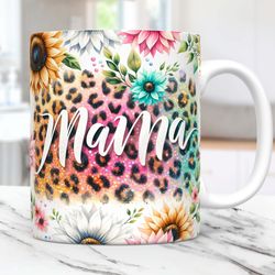 Mama Mug Sunflowers Mug 15oz 11oz Floral Glitter Leopard Mom Life Mug Mother's Day Coffee Cup