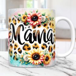 Sunflowers Mama Mug Mother's Day Mug 11oz 15oz Floral Glitter Leopard Mom Life Mug Coffee Cup