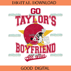 Go Taylors Boyfriend PNG  1,NFL svg,Super Bowl svg,Football svg, NFL bundle, NFL football, NFL, Super Bowl