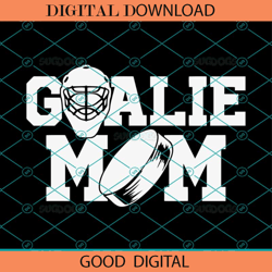 Hockey Goalie Mom SVG, Funny Hockey Mom SVG , Hockey SVG , Hockey Game Day,NFL svg,Super Bowl svg,Football svg, NFL bund