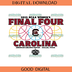 South Carolina Gamecocks Final Four 2023 Womens Basketball SVG ,NFL svg,Super Bowl svg,Football svg, NFL bundle, NFL foo