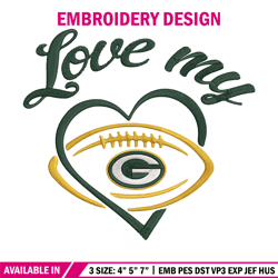 Green Bay Packers Love My embroidery design, Packers embroidery, NFL embroidery, sport embroidery, embroidery design