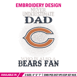 never underestimate dad chicago bears embroidery design, chicago bears embroidery, nfl embroidery, sport embroidery