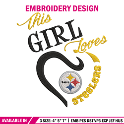 This Girl Loves Pittsburgh Steelers embroidery design, Pittsburgh Steelers embroidery, NFL embroidery, sport embroidery