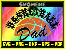 Basketball Dad SVG PNG DXF EPS PDF Clipart For Cricut Basketball SVG Digital Art,NFL svg,NFL Football,Super Bowl, Super