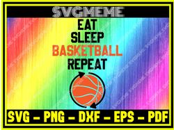 Eat Sleep Basketball Repeat SVG PNG DXF EPS PDF Clipart For Cricut Basketball SV,NFL svg,NFL Football,Super Bowl, Super