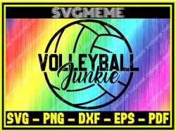 Volleyball Junkie SVG PNG DXF EPS PDF Clipart For Cricut Volleyball SVG Digital ,NFL svg,NFL Football,Super Bowl, Super