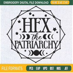 Hex The Patriarchy Embroidery Designs, Halloween Machine Embroidery Design, Mach,Embroidery Design,Embroidery svg,Machin