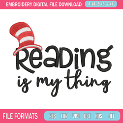 Reading Is My Thing Embroidery Design, Dr seuss Embroidery, Embroidery File, Embroidery design, Digital download