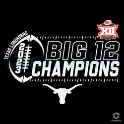 2023 Texas Longhorns SVG Big 12 Champions File