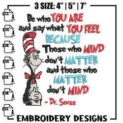 Be Who You Are And Say What You Feel Embroidery Design, Dr seuss Embroidery, Embroidery File, Digita338