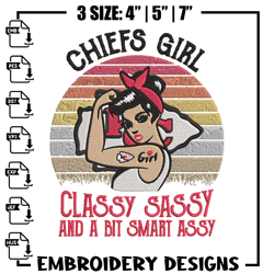 Chiefs Girl Classy Sassy And A Bit Smart Assy embroidery design, Chiefs embroidery, NFL embroidery, 707