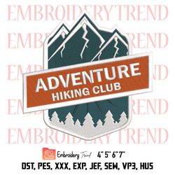 Adventure Hiking Club Funny Embroidery, Camping Hiking Lovers Embroidery, Hiking Quote Embroidery, E41