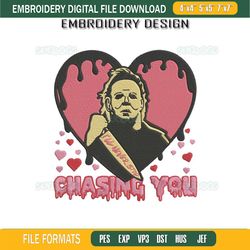 Michael Meyers Valentine Embroidery Design File, I'll Never Stop Chasing You Embroidery Design File
