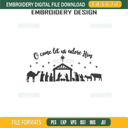 Nativity O Come Let Us Adore Him Embroidery Design File, Farmhouse Christmas Embroidery Design File