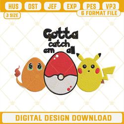 Gotta Catch Em All Embroidery Design, Pokemon Easter Eggs Embroidery File.jpg
