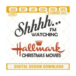 I'm Watching Hallmark Christmas Movies Embroidery Design File.jpg