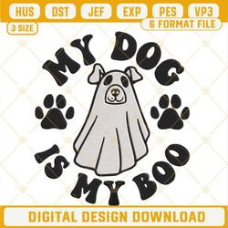 My Dog Is My Boo Embroidery Designs, Dog Ghost Halloween Embroidery Files.jpg