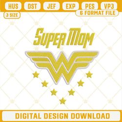 Super Mom Embroidery Design, Mothers Day Embroidery Digital File.jpg