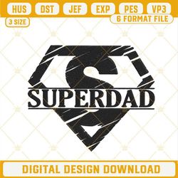 Superdad Superman Logo Embroidery Designs, Fathers Day Embroidery Files.jpg