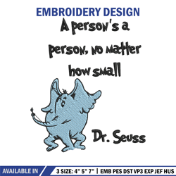 A persons a person, no matter how small Embroidery Design, Dr seuss Embroidery, Embroidery114