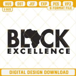 Black Excellence Embroidery Designs, Black History Month Embroidery Files.jpg
