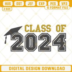 Class Of 2024 Embroidery Designs, Senior 2024 Embroidery Pattern Files.jpg