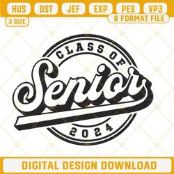 Class Of 2024 Senior Embroidery Design Files.jpg