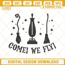 Come We Fly Hocus Pocus Embroidery Design File.jpg