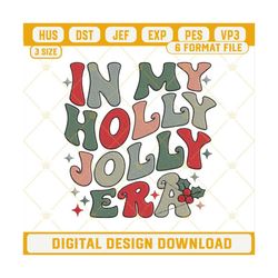 In My Holly Jolly Era Christmas Embroidery Design Files.jpg