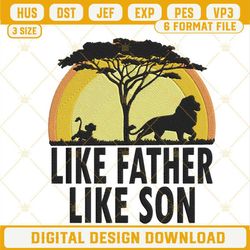 Like Father Like Son Lion King Embroidery Designs, Simba And Mufasa Machine Embroidery Files.jpg