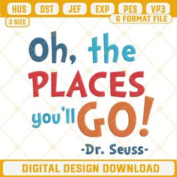 Oh The Places You'll Go Embroidery Design, Dr Seuss Embroidery File.jpg