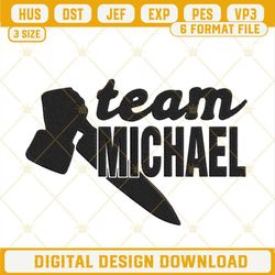 Team Michael Machine Embroidery Designs, Michael Myers Halloween Embroidery Files.jpg