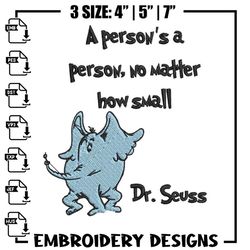 A person's a person, no matter how small Embroidery Design, Dr seuss Embroidery, Embroidery File, Digital download. (2),