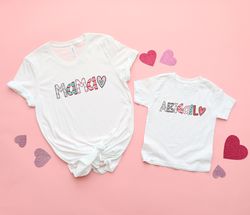 Girls Valentines Day Shirt, Personalized Valentine Shirt, Custom Valentines Day Shirt, Kids Valentine Shirts, Mama and T