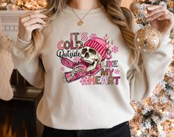 Its Cold Outside Like My Heart Skeleton Shirt, Valentines Shirt, Skull Sweatshirt, Skeleton Sweatshirt, Valentines Day S