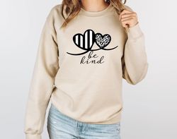 Be Kind Heart Sweatshirt, Love Sweatshirt, Be My Valentine Sweatshirt, Valentines Day Gift, Couple Matching Sweatshirt,