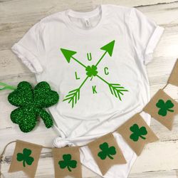 Luck Shirt, Luck Graphic Shirt, Arrow Shirt, St Patricks Day Shirt, St Patricks Day Shirt for Men, St Patricks Shirt for