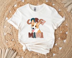 Corgi Mama Shirt, Corgi shirt, Corgi Mom, Corgi dog Gifts, Corgi Tee, Dog Mama Gifts
