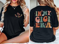 In My Gigi Era Shirt, Gigi Shirt, Funny Gigi Shirt, Grandma Shirt, Gift for Grandma, New Grandma Tee, Grandma Gift, Moth