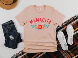 Mamacita shirt- Mothers Day t-shirts- Mom gift- Gift for mommy to be- Expectant Mother gifts- Mamacita gifts- Pregnancy