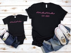 Mama Mini Shirt, Custom Date Matching Shirt, Est Year Tshirts, Gift For New Mom, Mothers Day Gift