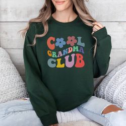 Cool Grandma Club Sweatshirt, Cool Grandma Club Hoodie, Winter Sweatshirts, Mama Hoodie, Gift for Grandma, Cool Grandma,