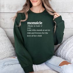 Momsicle Sweatshirt, Funny Mom Sweatshirt, Hockey Mom Sweatshirt, Gift For Mom, Cool Mom Top, Team Mom Gift, Funny Mom G