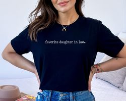 Favorite Daughter In Law Shirt, Daughter In Law Shirt, Best Daughter In Law Shirt, Daughter In Law Birthday Gift, Daught