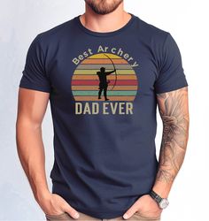 Best Archery Dad Ever Tshirt, Archery Dad Tshirt, Archery Dad Distressed Design Tee, Fathers Day Gift Tee, Archery Dad F