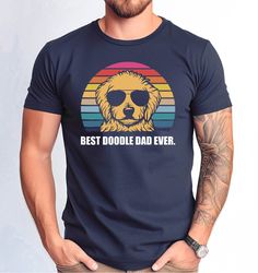 Best Doodle Dad Ever Fathers Day Tshirt, Best Dad Shirt, Dog Dad Shirt, Best Dog Dad Ever Shirt, Dog Lover Gift Funny Me