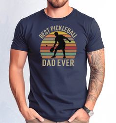 best pickleball dad ever tee, pickleball dad tee, pickleball dad fathers day tee, pickleball dad distressed design tee,
